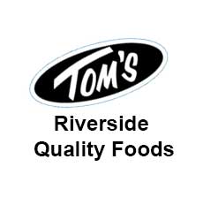 Tom’s Riverside Quality Foods